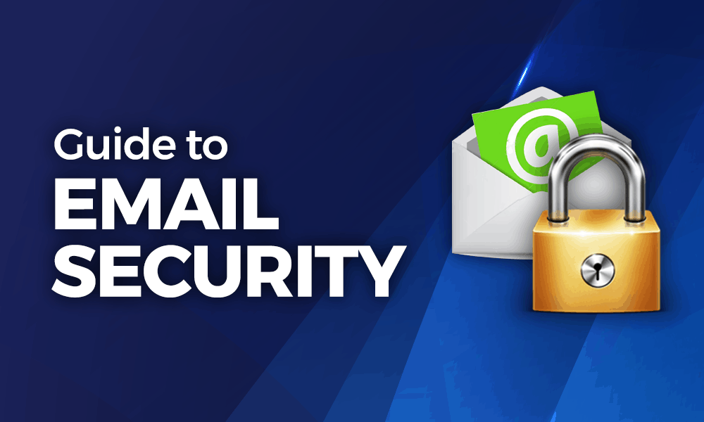 Securing Your Inbox: The Ultimate Guide to Email Security for 2024